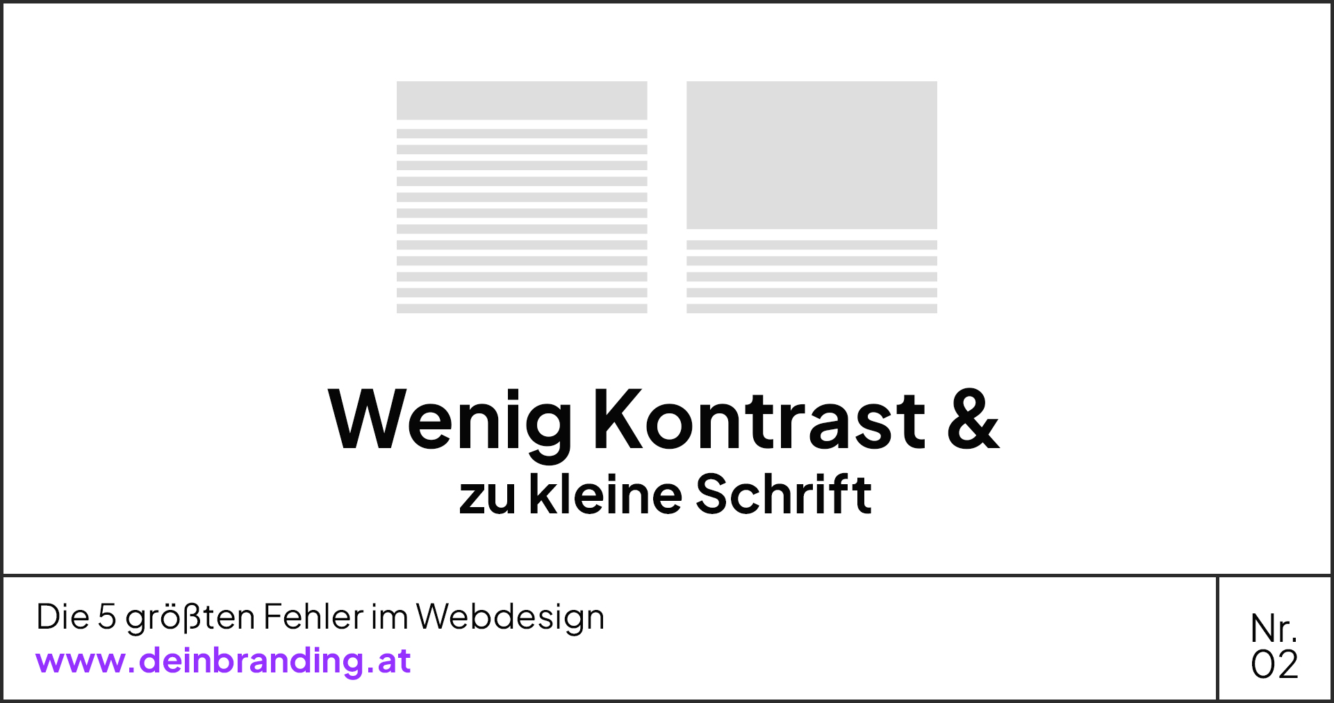 Schlüsselwörter: Fehler, Webdesign
Geänderte Beschreibung: Die 5 größten Fehler im Webdesign - Wenig Kontrast & zu kenen Schritt.